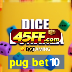 pug bet10